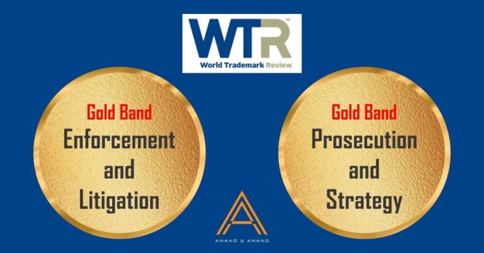 WORLD TRADEMARK REVIEW LAW FIRM RANKINGS - ANAND AND ANAND